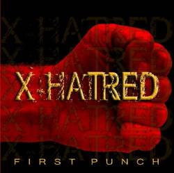 X-Hatred : First Punch